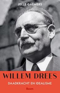 Jelle Gaemers Willem Drees -   (ISBN: 9789024435487)