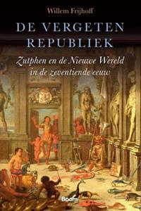 Willem Frijhoff De vergeten Republiek -   (ISBN: 9789024437177)