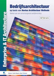 Guido Bayens, Hans Tonissen Bedrijfsarchitectuur op basis van Novius Architectuur Methode -   (ISBN: 9789087537388)
