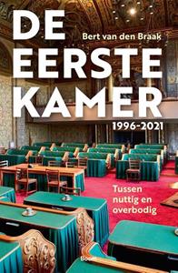 Bert van den Braak De Eerste Kamer 1996-2021 -   (ISBN: 9789024444670)