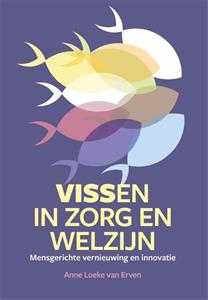 Anne Loeke van Erven Vissen in zorg en welzijn -   (ISBN: 9789088509551)