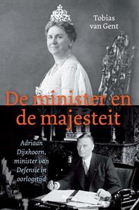 Tobias van Gent De minister en de majesteit -   (ISBN: 9789024446780)