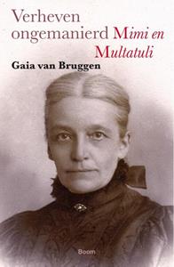 Gaia van Bruggen Verheven ongemanierd -   (ISBN: 9789024447725)