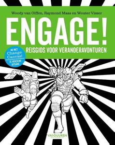 Raymond Maas, Woody van Olffen, Wouter Visser Engage! -   (ISBN: 9789089654632)
