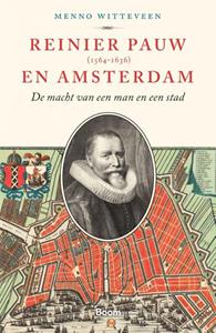 Menno Witteveen Reinier Pauw en Amsterdam (1564-1636) -   (ISBN: 9789024456956)