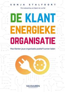 Sonja Stalfoort De Klant Energieke Organisatie -   (ISBN: 9789089654892)