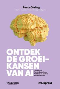Gieling Remy Ontdek de groeikansen van AI -   (ISBN: 9789089655097)