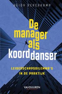Heidy Peperkamp De manager als koorddanser -   (ISBN: 9789089655820)