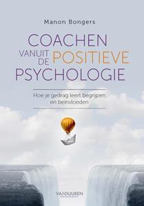 Manon Bongers Coachen vanuit positieve psychologie -   (ISBN: 9789089656025)