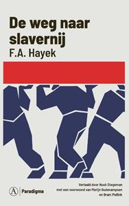F.A. Hayek De weg naar slavernij -   (ISBN: 9789025314279)