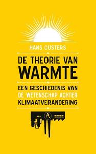 Hans Custers De theorie van warmte -   (ISBN: 9789025315733)