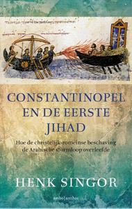 Henk Singor Constantinopel en de eerste jihad -   (ISBN: 9789026334559)