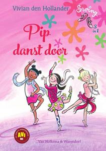 Vivian den Hollander Pip danst door -   (ISBN: 9789000360673)