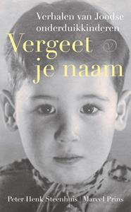 Marcel Prins, Peter Henk Steenhuis Vergeet je naam -   (ISBN: 9789028231078)