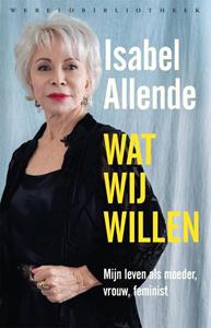 Isabel Allende Wat wij willen -   (ISBN: 9789028451407)
