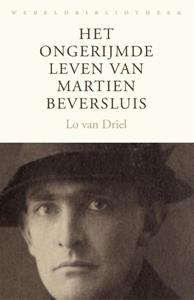 Lo van Driel Het ongerijmde leven van Martien Beversluis -   (ISBN: 9789028452602)