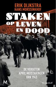 Erik Dijkstra, Hans Morssinkhof Staken op leven en dood -   (ISBN: 9789029097826)