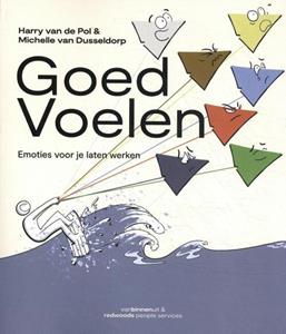 Harry van de Pol, Michelle van Dusseldorp Goed Voelen -   (ISBN: 9789090327426)