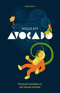 Arjan Brons Hold my Avocado -   (ISBN: 9789090332048)