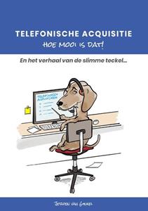 Jeroen J.S. van Ginkel Telefonische acquisitie, hoe mooi is dat! -   (ISBN: 9789090345109)