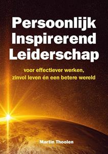 Martin Thoolen Persoonlijk Inspirerend Leiderschap -   (ISBN: 9789090362908)