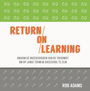Rob Adams Return on learning -   (ISBN: 9789400511873)