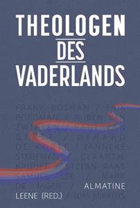 Almatine Leene Theologen des Vaderlands -   (ISBN: 9789033802713)