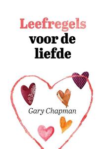 Gary Chapman Leefregels voor de liefde -   (ISBN: 9789033803529)
