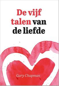 Gary Chapman De vijf talen van de liefde -   (ISBN: 9789033826979)