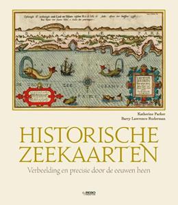 Barry Lawrence Ruderman, Katherine Parker Historische zeekaarten -   (ISBN: 9789036643436)