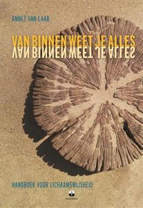 Annet van Laar Van binnen weet je alles -   (ISBN: 9789401304719)