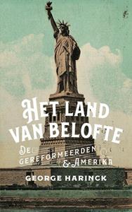 George Harinck Het land van belofte -   (ISBN: 9789043533966)