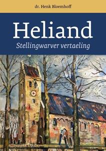 Henk Bloemhoff De Heliand -   (ISBN: 9789023259152)
