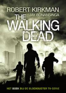 Jay Bonansinga, Robert Kirkman The Walking Dead -   (ISBN: 9789021024462)