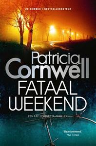 Patricia Cornwell Kay Scarpetta 1 - Fataal weekend (POD) -   (ISBN: 9789021026541)