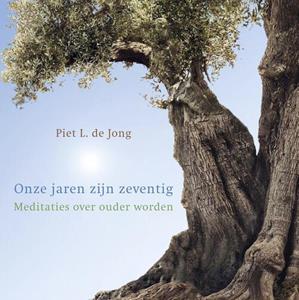 Piet L. de Jong Onze jaren zijn zeventig -   (ISBN: 9789023955658)