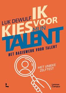 Luk Dewulf Ik kies voor mijn talent -   (ISBN: 9789401477680)