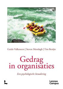 Guido Valkeneers, Steven Mestdagh, Tim Benijts Gedrag in organisaties -   (ISBN: 9789401478748)