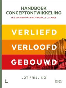 Lot Frijling Handboek conceptontwikkeling - In 3 stappen naar waardevolle locaties -   (ISBN: 9789401486866)