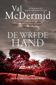 Val McDermid De wrede hand -   (ISBN: 9789021027036)
