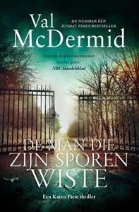 Val McDermid De man die zijn sporen wiste -   (ISBN: 9789021028521)