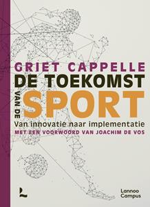 Griet Cappelle De toekomst van de sport -   (ISBN: 9789401490252)