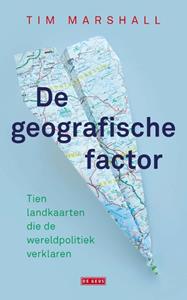 Tim Marshall De geografische factor -   (ISBN: 9789044542189)