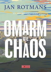 Jan Rotmans Omarm de chaos -   (ISBN: 9789044546538)