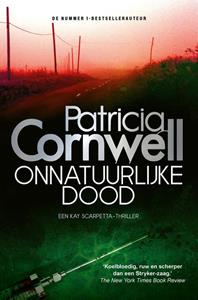 Patricia Cornwell Kay Scarpetta 8 - Onnatuurlijke dood -   (ISBN: 9789021029498)