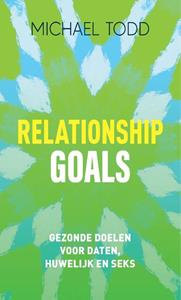 Michael Todd Relationship goals -   (ISBN: 9789033800719)