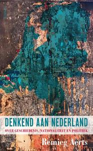 Remieg Aerts Denkend aan Nederland -   (ISBN: 9789044641110)