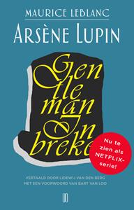 Maurice Leblanc Arsène Lupin, gentleman inbreker -   (ISBN: 9789492068620)