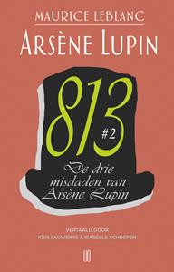 Maurice Leblanc De drie misdaden van Arsène Lupin -   (ISBN: 9789492068934)