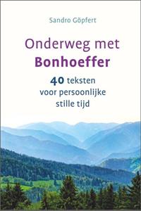 Sandro Göpfert Onderweg met Bonhoeffer -   (ISBN: 9789033802133)